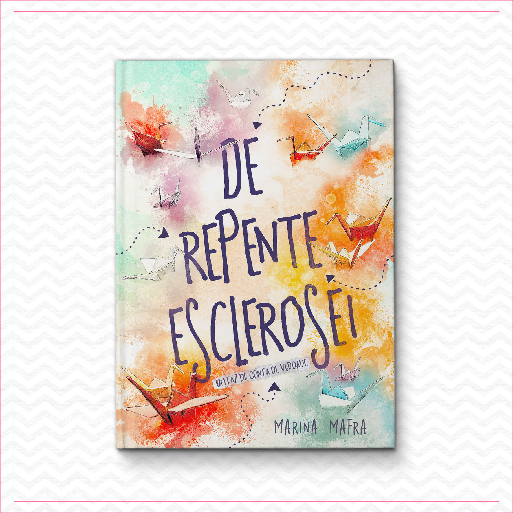 De repente, esclerosei – Marina Mafra