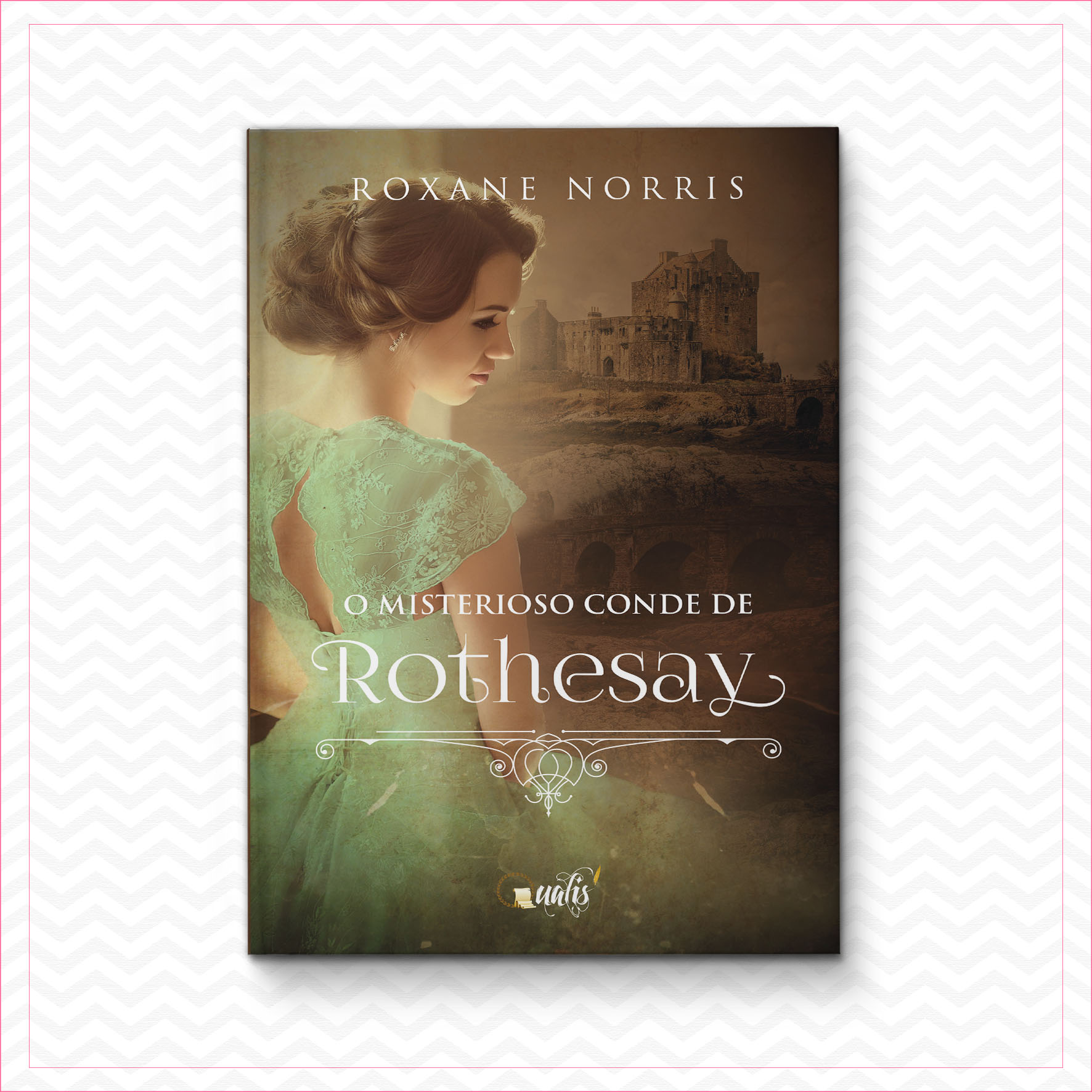 O Misterioso Conde de Rothesay – Roxane Norris
