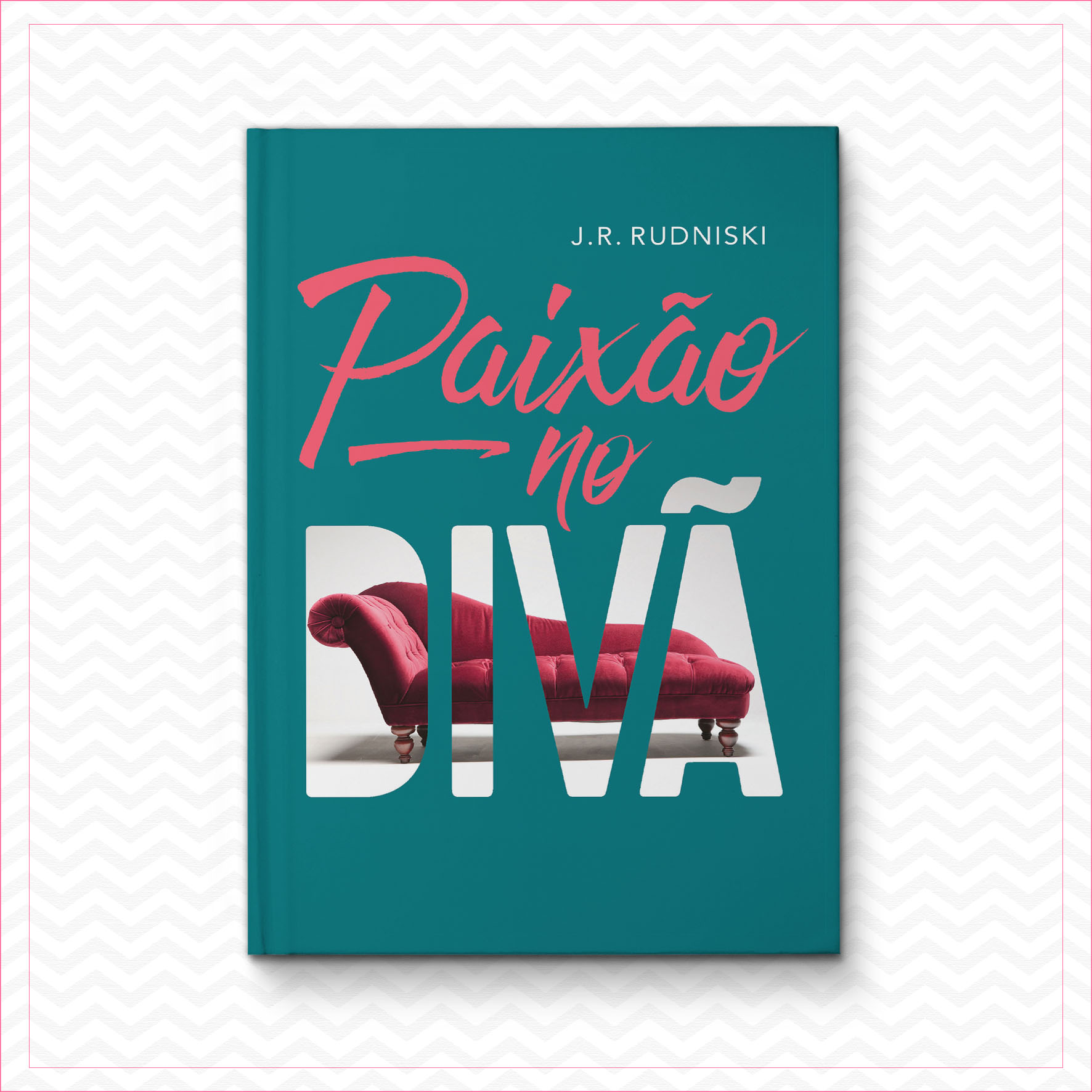Paixão no Divã – J.R. Rudniski