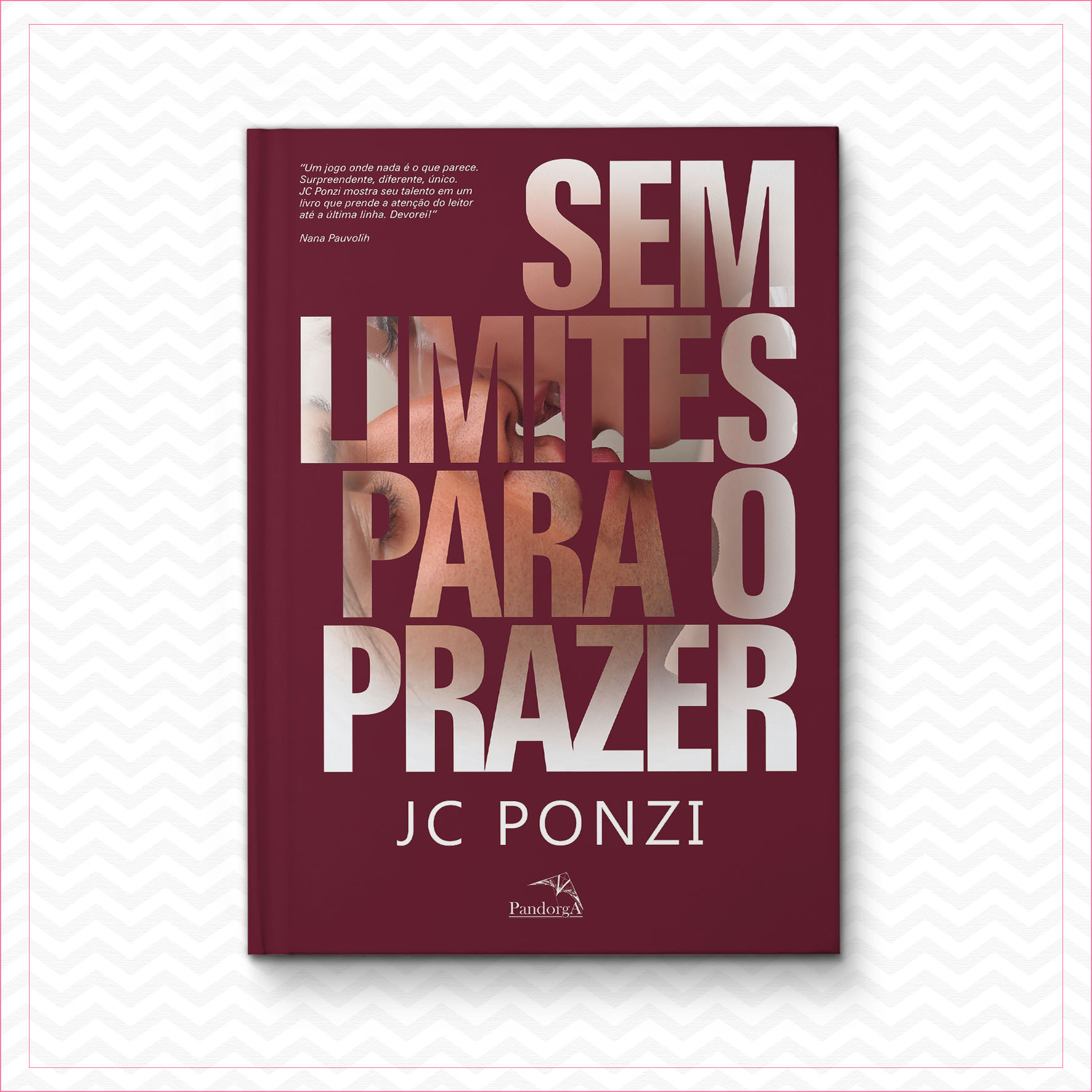 Sem limites para o prazer - JC Ponzi