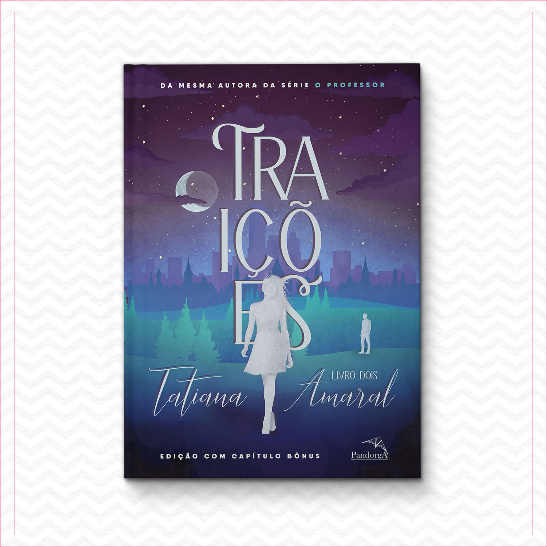 Traições – Tatiana Amaral