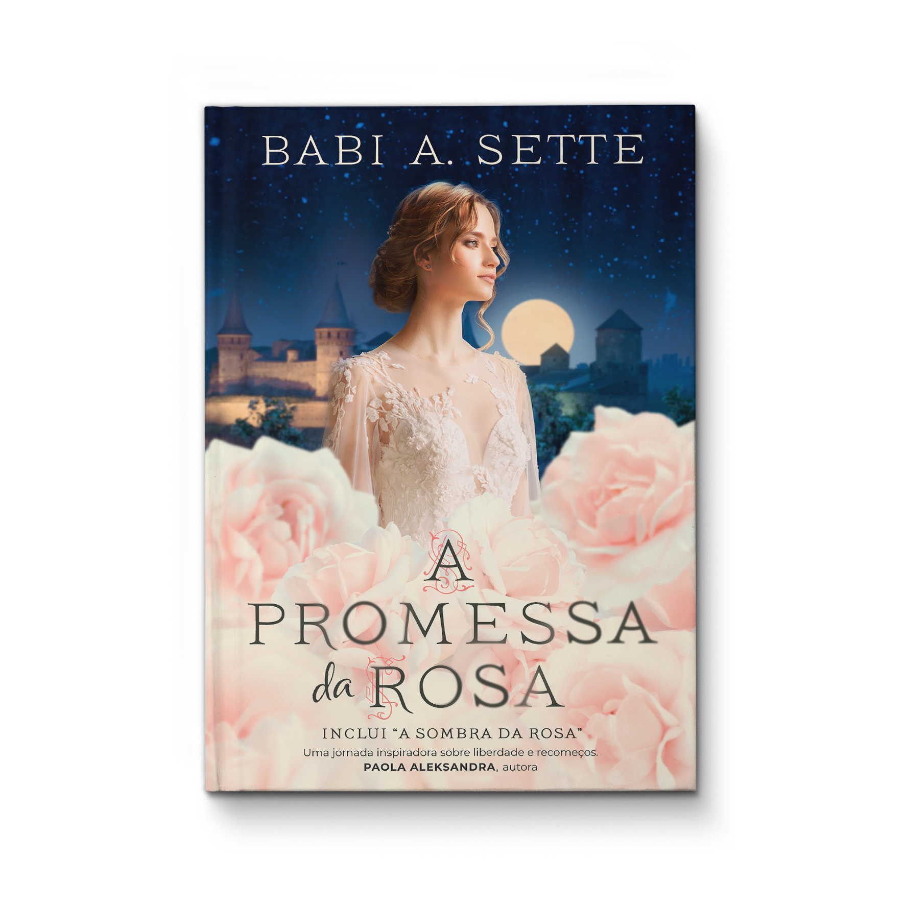A promessa da Rosa - Babi A. Sette