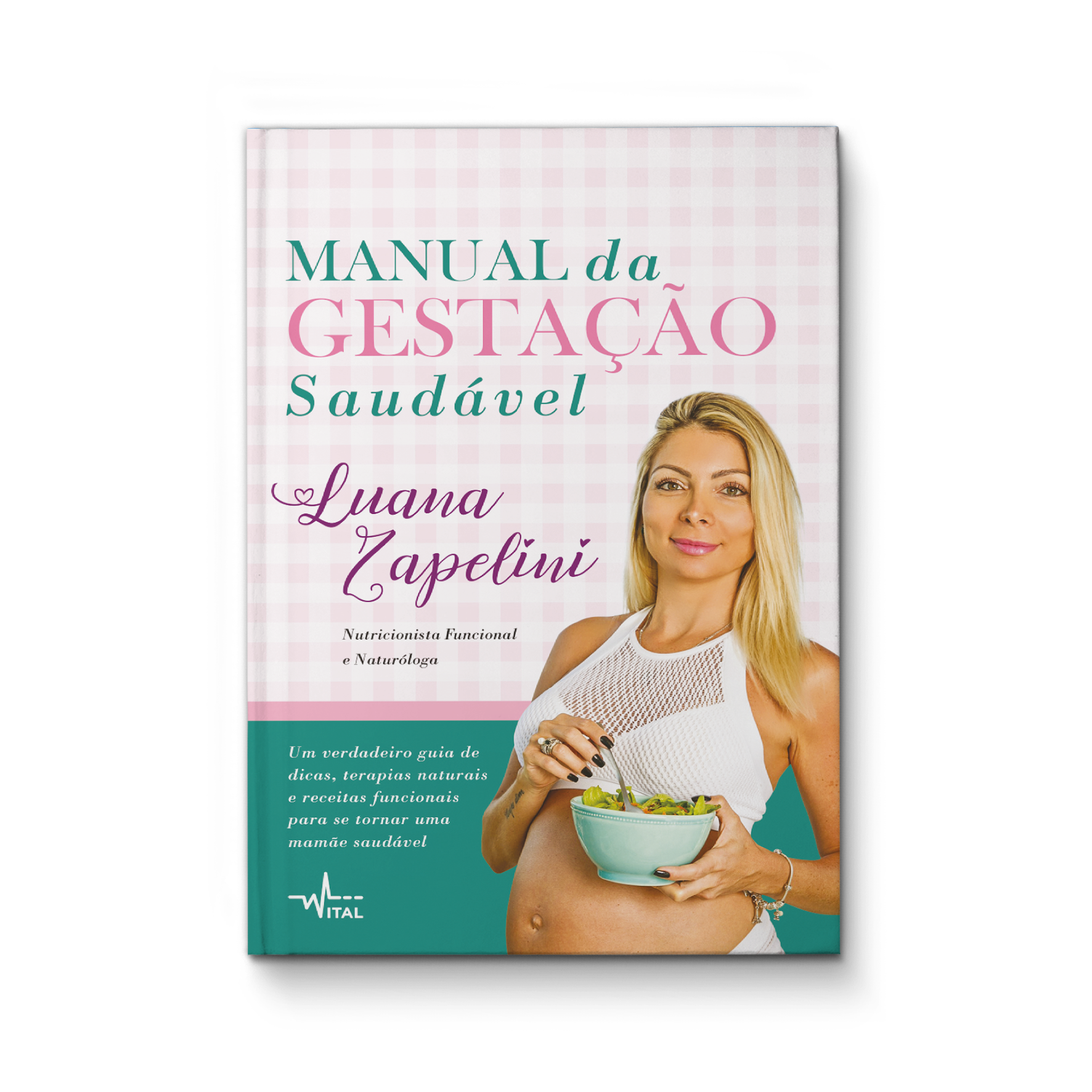 Manual da gestação saudável - Luana Zapelini
