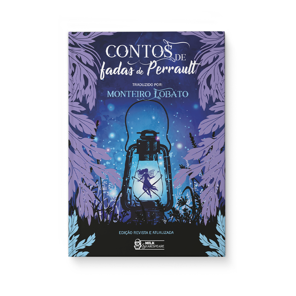 Contos de fadas de Perrault - traduzido por Monteiro Lobato