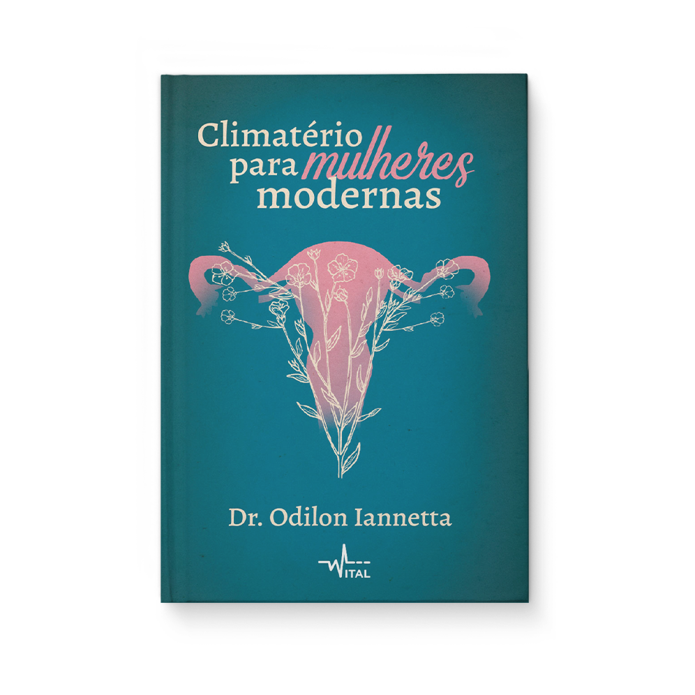 Climatério para mulheres modernas - Dr. Odilon Iannetta