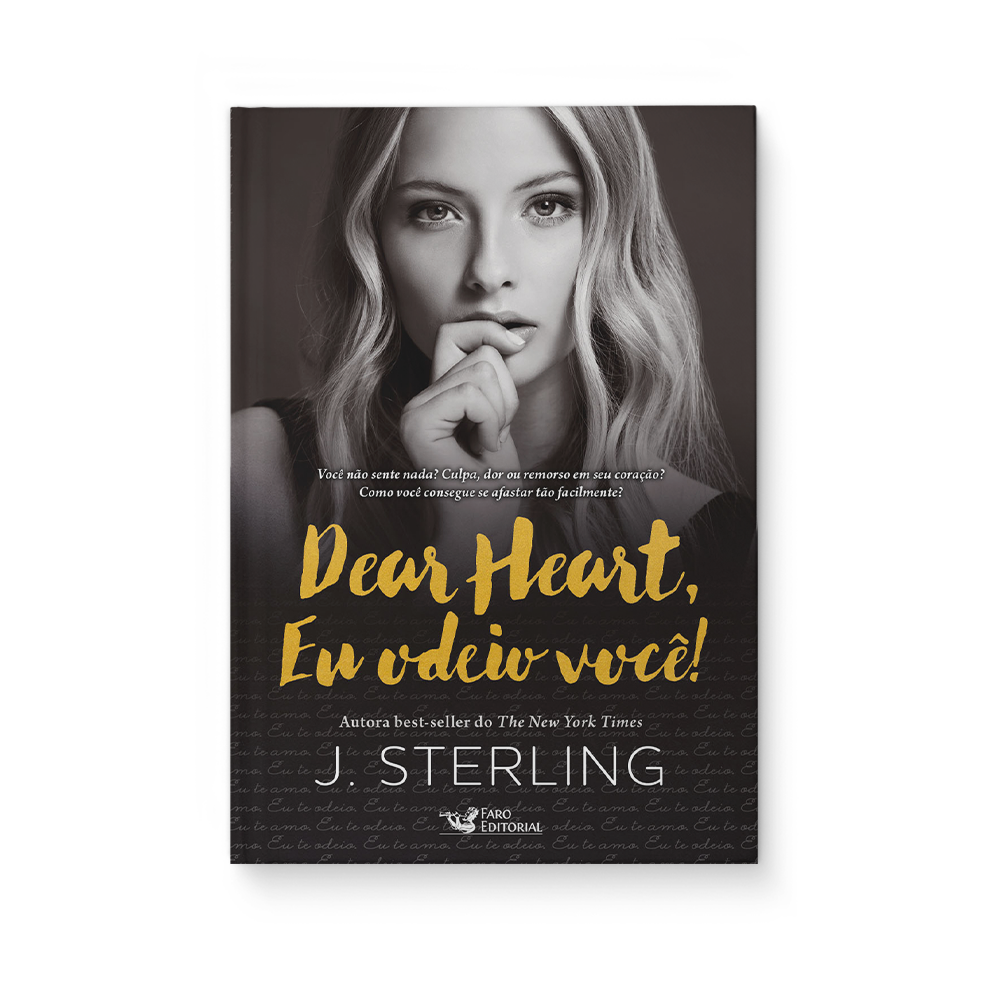 Dear Heart, eu odeio você - J. Sterling