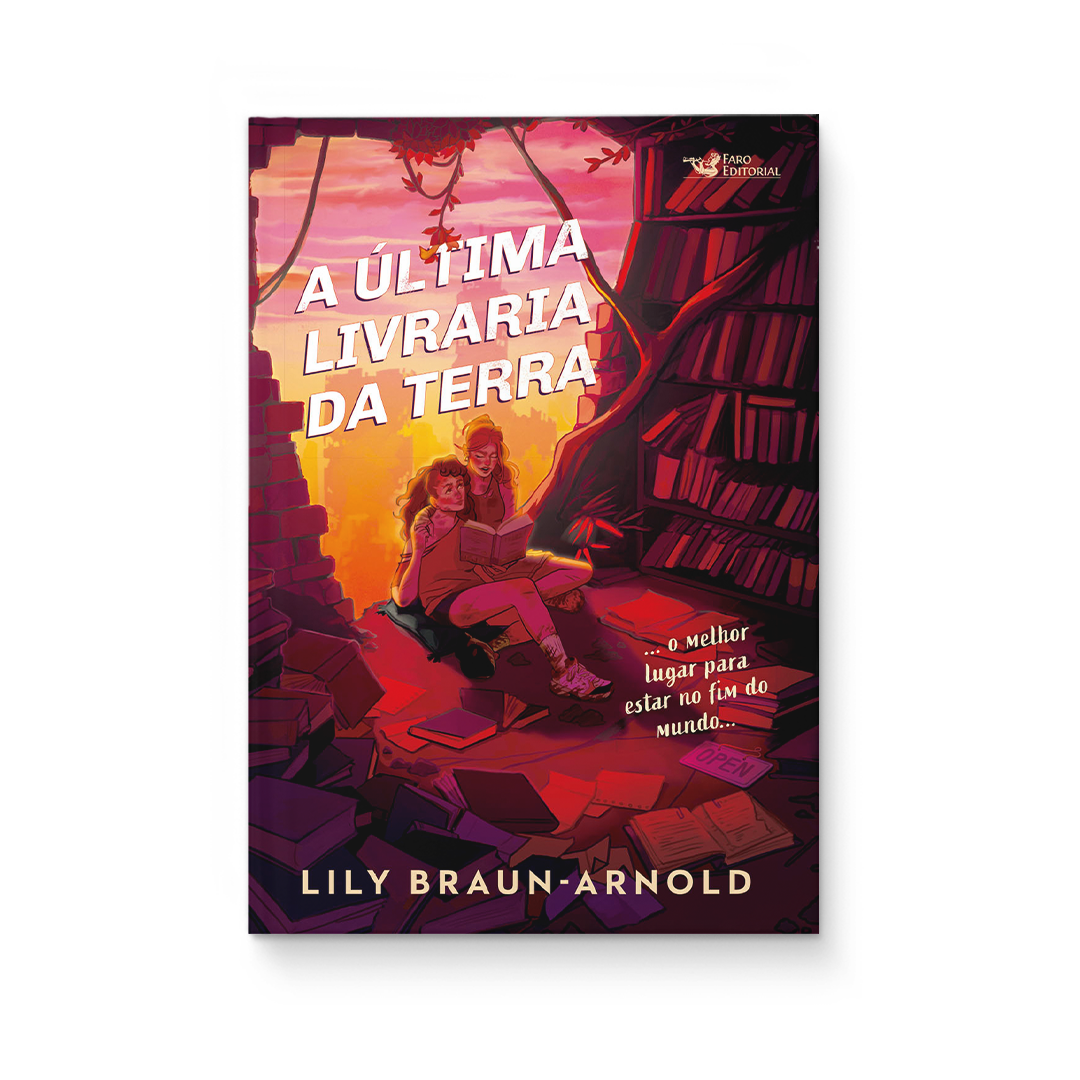 A última livraria da Terra - Lily Braun-Arnold